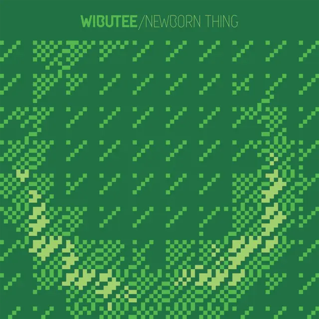 Wibutee - Newborn Thing (VINYL)