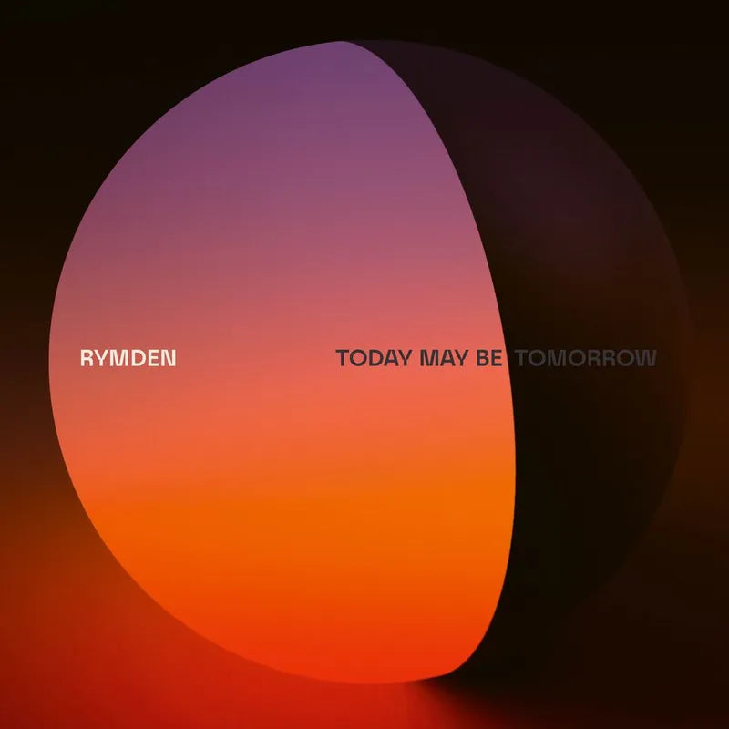 Rymden - Today May Be Tomorrow