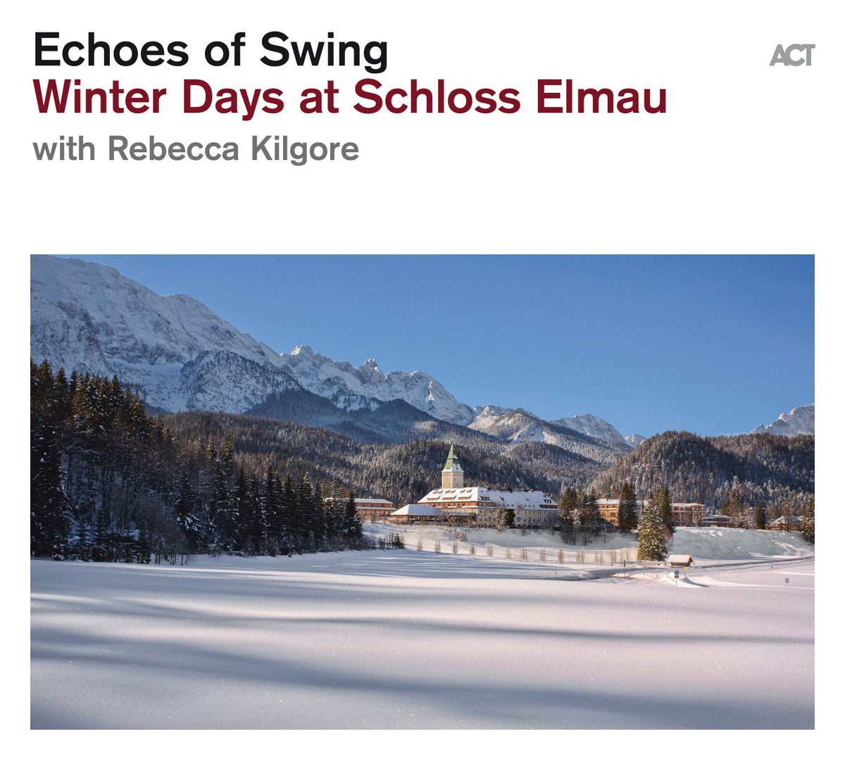 Echoes of Swing - Winter Days at Schloss Elmau