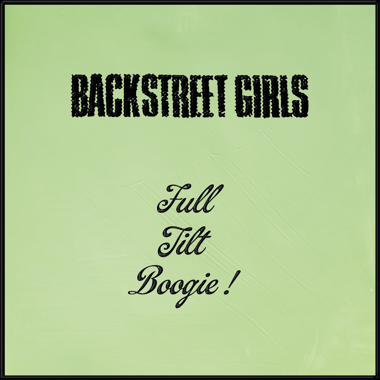 Backstreet Girls - Full Tilt Boogie - CD (preorder)