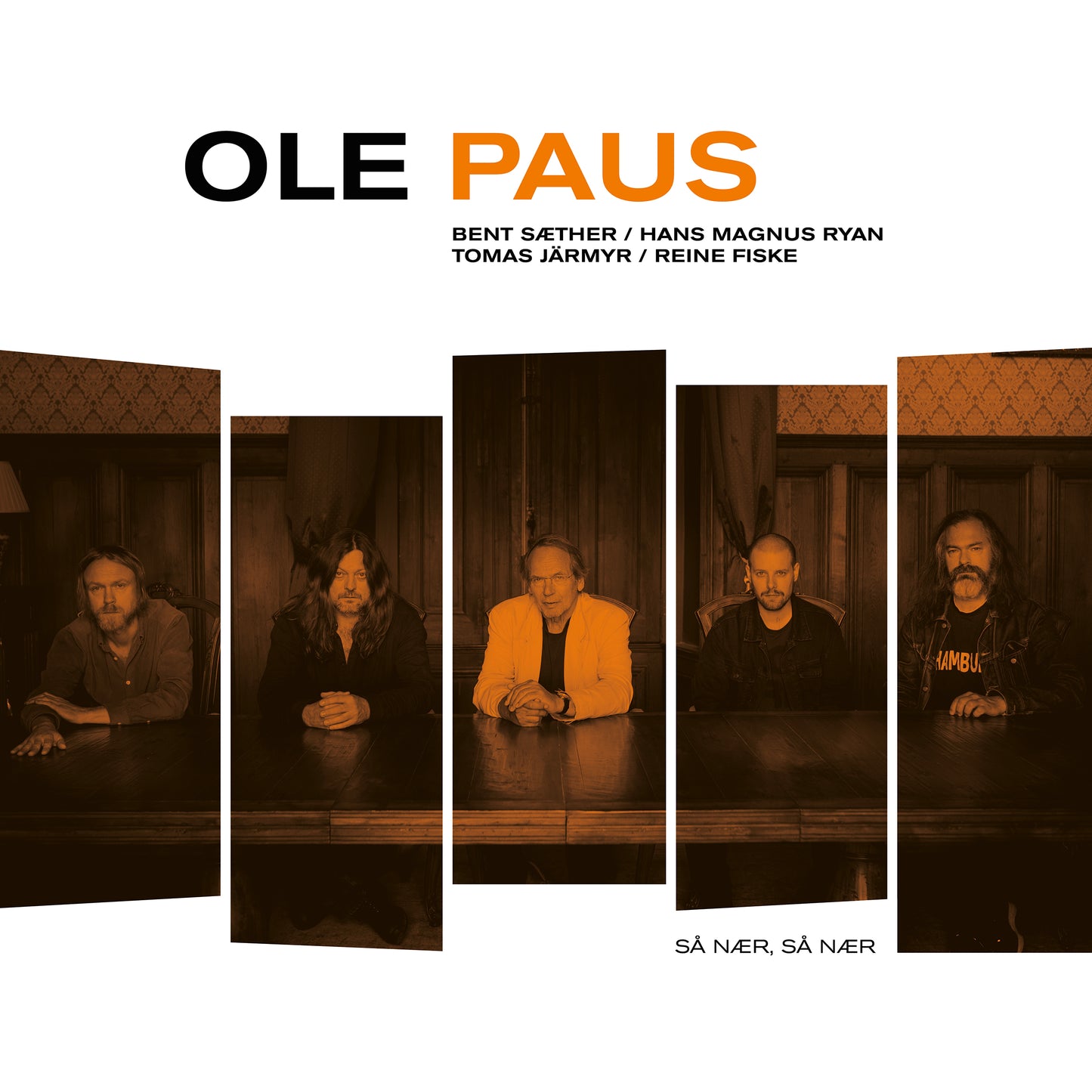 Ole Paus - Så nær, så nær