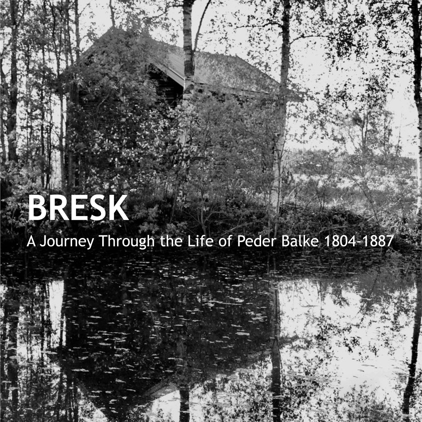 Bresk - A Journey Through the Life of Peder Balke 1804-1887 (VINYL)