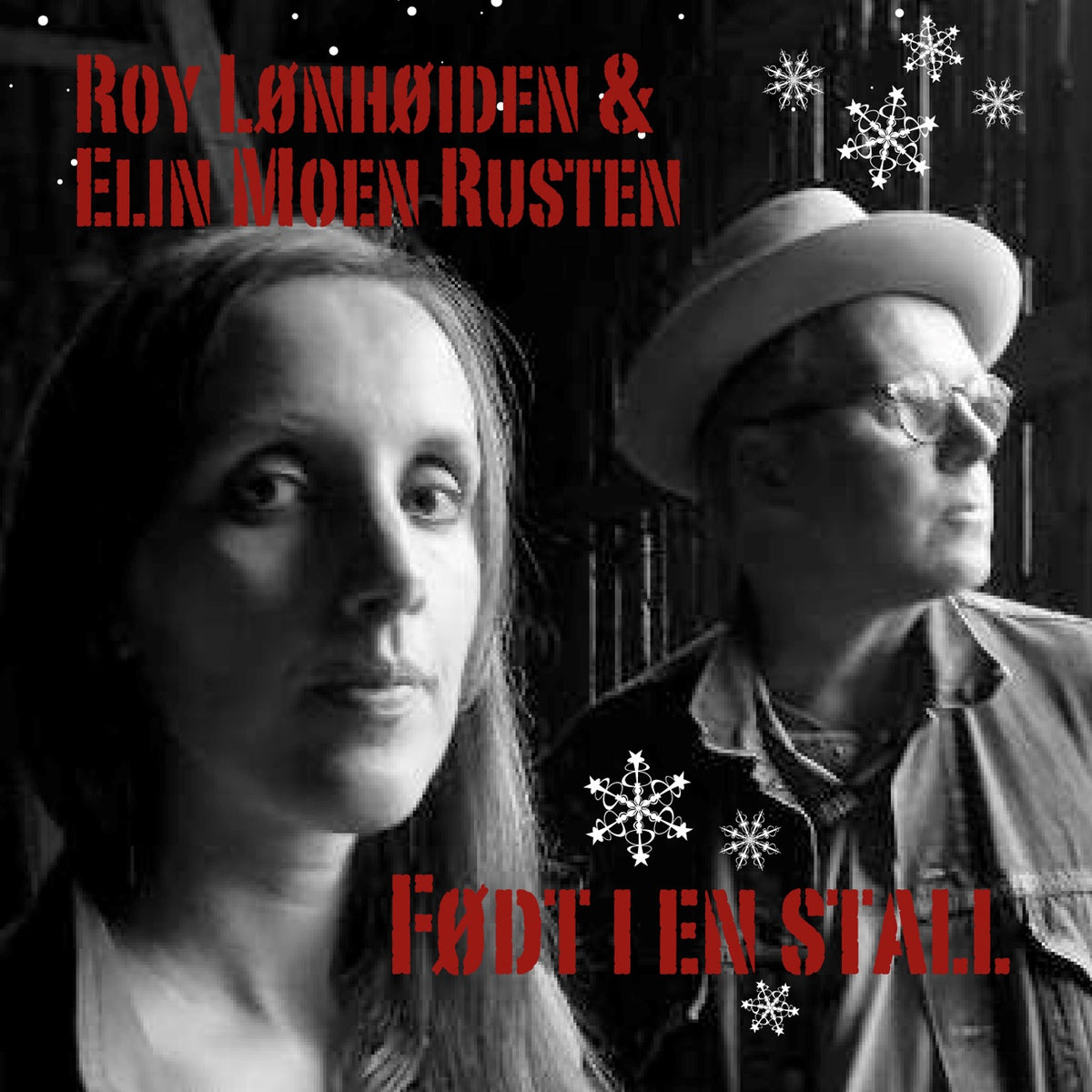 Roy Lønhøiden & Elin Moen Rusten - Født i en stall