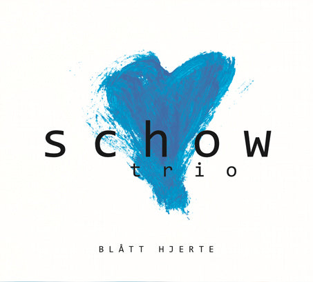 Schow Trio - Blått Hjerte