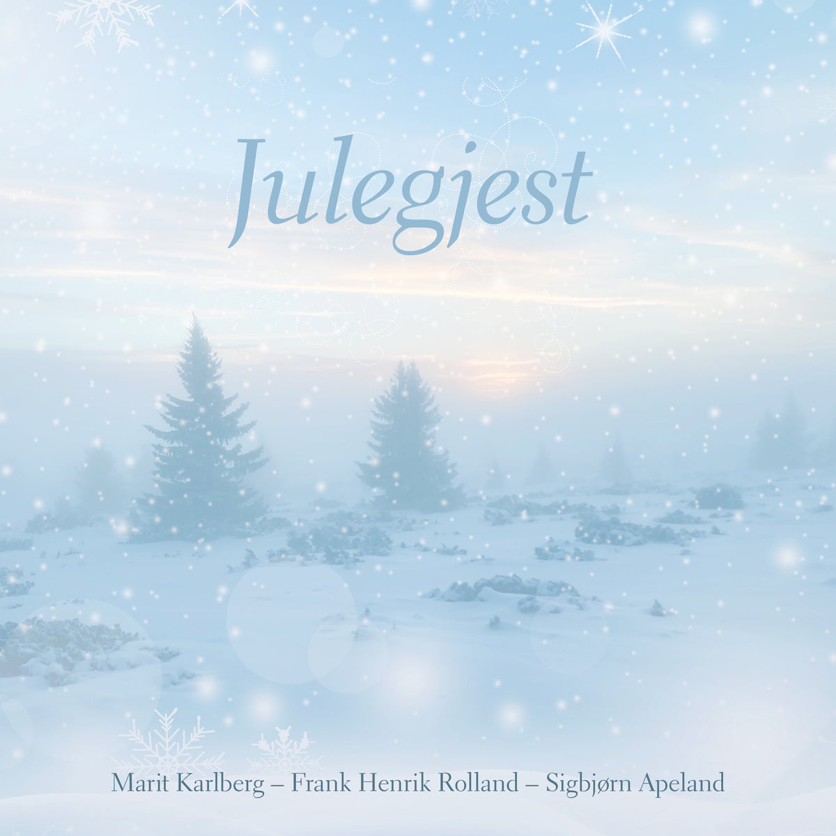 Marit Karlberg, Frank Rolland & Sigbjørn Apeland - Julegjest