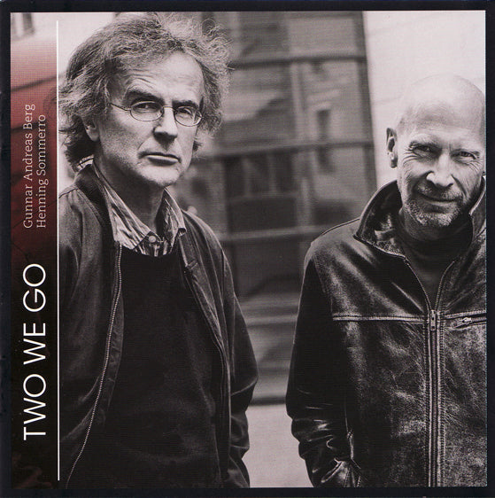 Gunnar Andreas Berg & Henning Sommerro - Two we go
