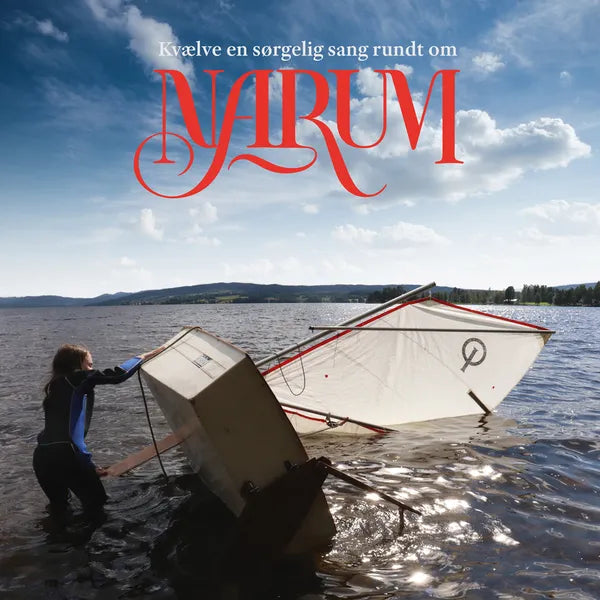 Narum - Kvælve en sørgelig sang rundt om