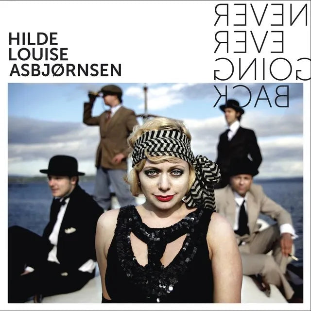 Hilde Louise Asbjørnsen - Never Ever Going Back