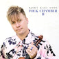 Bjørn Kåre Odde - Folk Chamber II