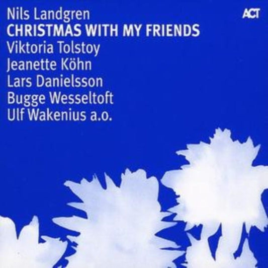 Nils Landgren - Christmas With My Friends