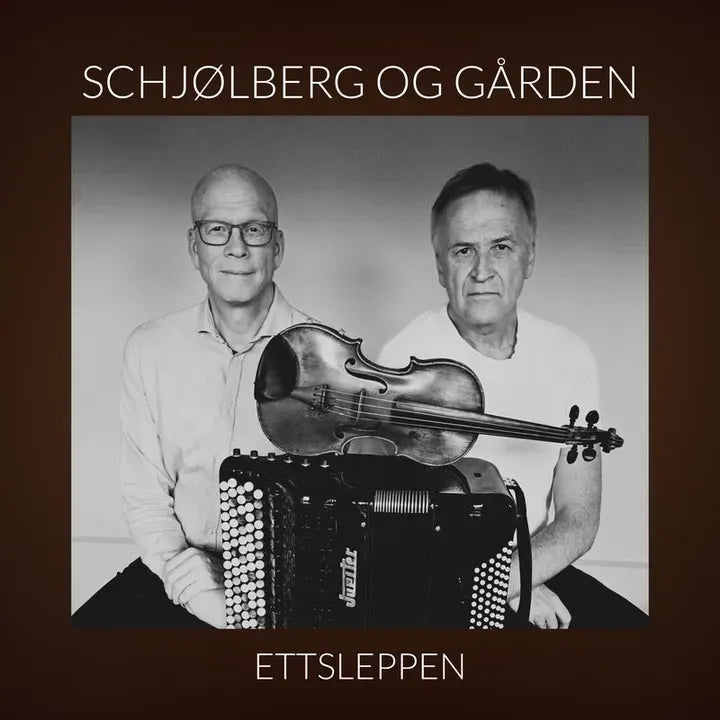 Leif Inge Schjølberg og Dag Gården - Ettsleppen