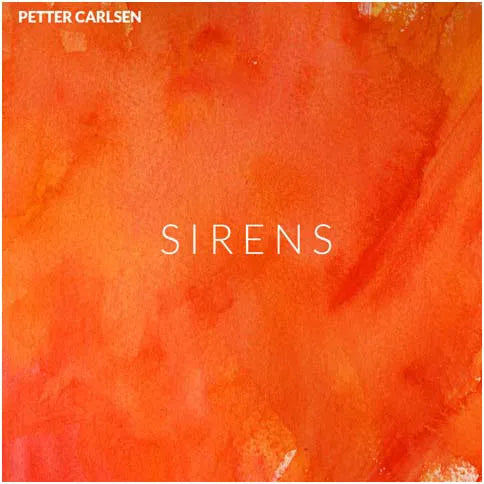 Petter Carlsen - Sirens (VINYL)