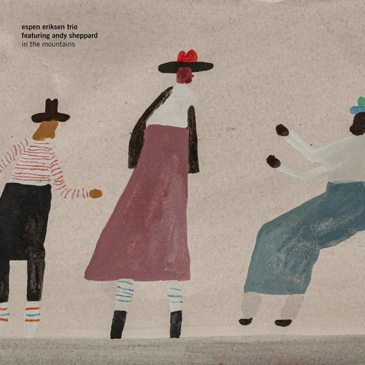 Espen Eriksen Trio featuring Andy Sheppard - In The Mountains (VINYL)