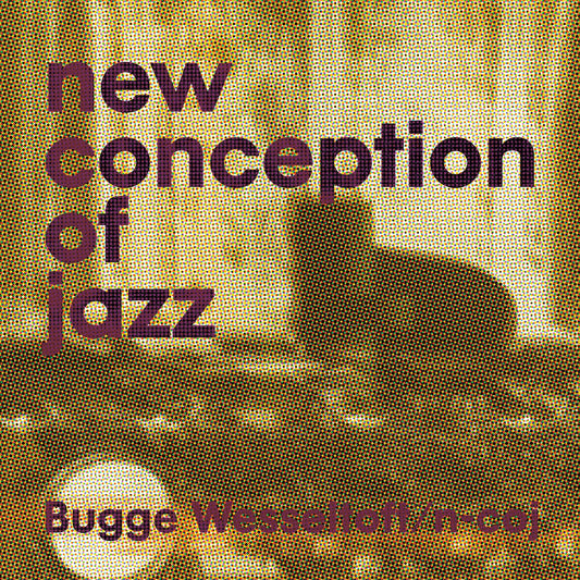 Bugge Wesseltoft - New Conception of Jazz 12"2xLP