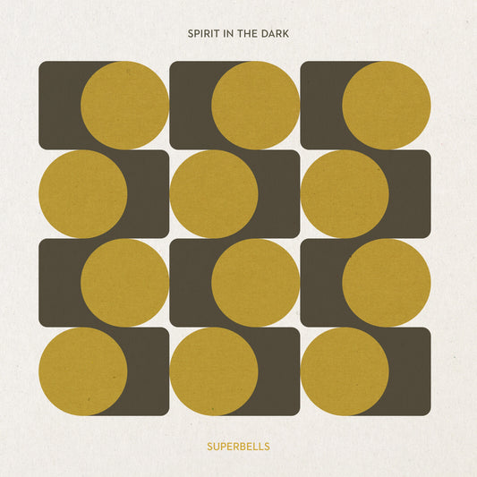 Spirit In The Dark - Superbells