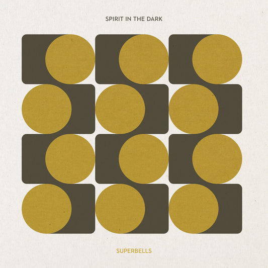 Spirit In The Dark - Superbells (VINYL)