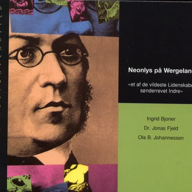 Ingrid Bjoner, Jonas Fjeld, Ola B. Johannessen - Neonlys På Wergeland