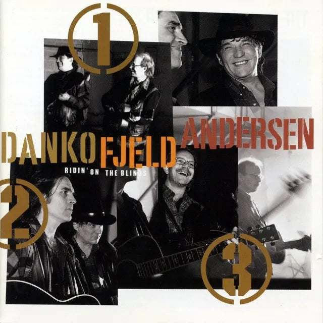 Danko, Fjeld, Andersen - Ridin' On The Blinds