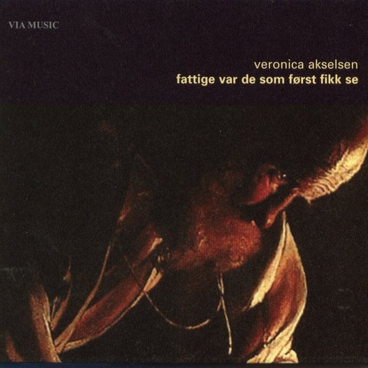 Veronica Akselsen - Fattige var de som først fikk se
