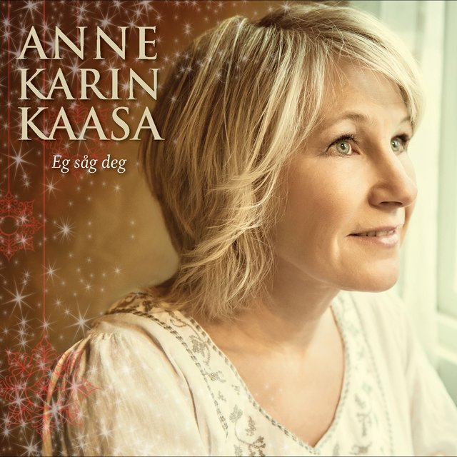 Anne Karin Kaasa - Eg såg deg