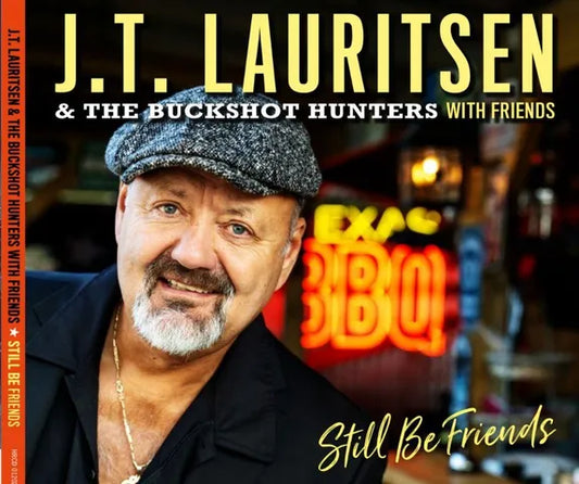 JT Lauritsen & The Buckshot Hunters - Still be friends