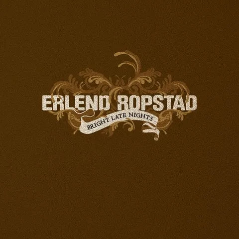 Erlend Ropstad - Bright Late Nights