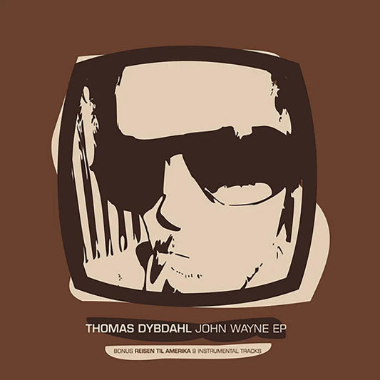 Thomas Dybdahl - John Wayne EP