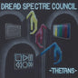 Dread Spectre Council - Thetans (VINYL)