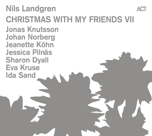 Nils Landgren - Christmas with my friends VII