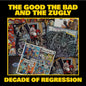 The Good, the Bad and the Zugly - Decade of Regression (vinyl)