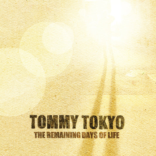 Tommy Tokyo - The remaining days of life (VINYL)