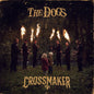 The Dogs - Crossmaker (GOLD VINYL)