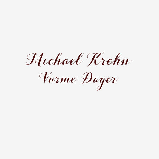 Michael Krohn - Varme dager (VINYL)
