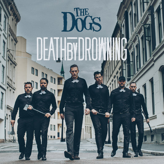 The Dogs - Death by drowning (SVART VINYL)