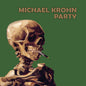 Michael Krohn - Party (VINYL)