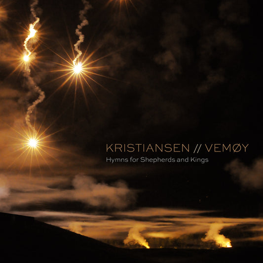 Øyvind Kristiansen & Jonas Kilmork Vemøy - Hymns for shepherds and kings (VINYL)