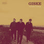GISKE - Ten Visits, Ten Songs (PRE-ORDER 13.11.2026)