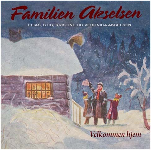 Familien Akselsen - Velkommen hjem