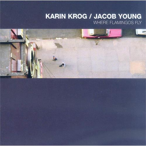 Karin Krog / Jacob Young - Where Flamingos fly