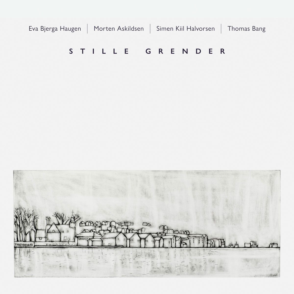 Eva Bjerga Haugen, Morten Askildsen, Simen Kiil Halvorsen & Thomas Bang - Stille grender
