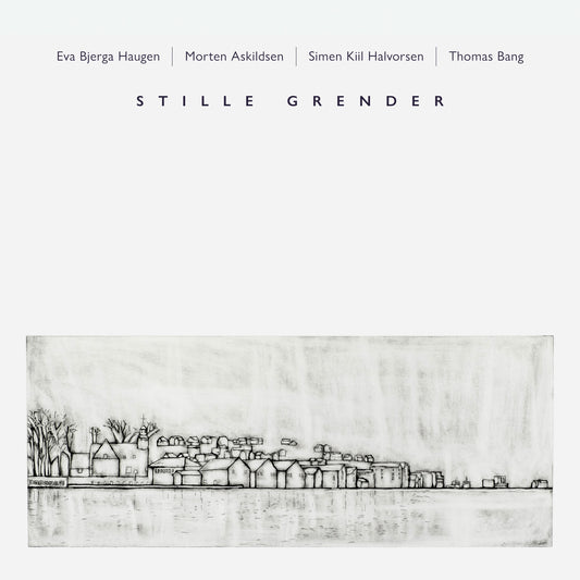 Eva Bjerga Haugen, Morten Askildsen, Simen Kiil Halvorsen & Thomas Bang - Stille grender