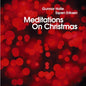 Espen Eriksen & Gunnar Halle - Meditations on Christmas (VINYL)