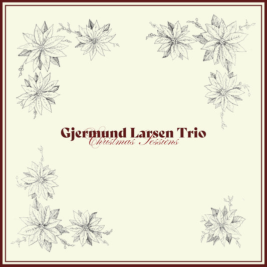 Gjermund Larsen Trio - Christmas Sessions