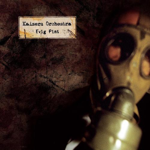 Kaizers Orchestra - Evig Pint 12" LP limitert