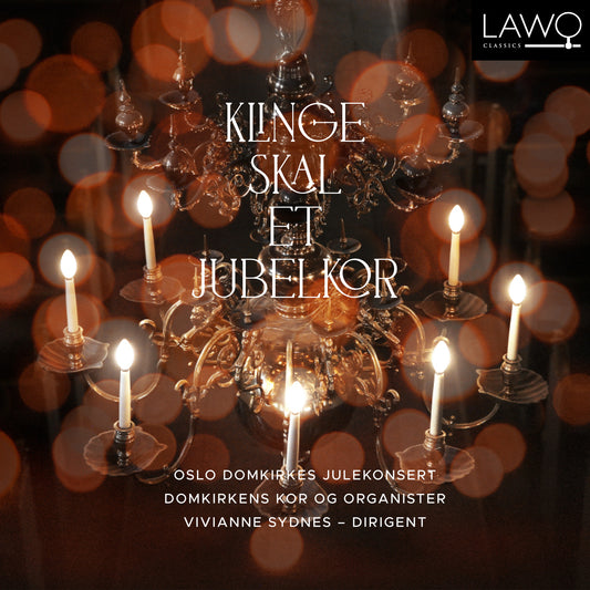 Oslo Domkirkes kor og organister - Klinge skal et jubelkor