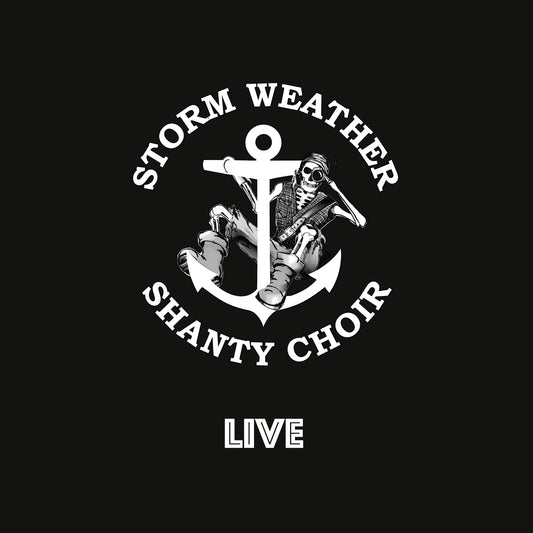 Storm Weather Shanty Choir - Live