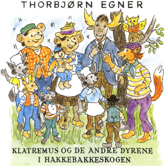 Thorbjørn Egner - Hakkebakkeskogen