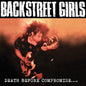 Backstreet Girls - Death Before Compromise (orange vinyl) preorder 11.09.2026