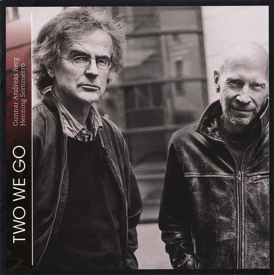 Gunnar Andreas Berg & Henning Sommerro - Two we go