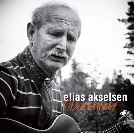 Elias Akselsen - Ved leirbålet